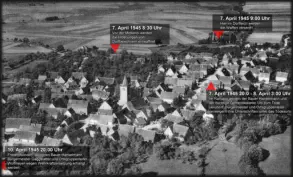 Luftbildaufnahme aus Richtung Osten: Die Ereignisse nach Ankunft der 4 Hitlerjungen in Brettheim vom 7. bis 10. April 
